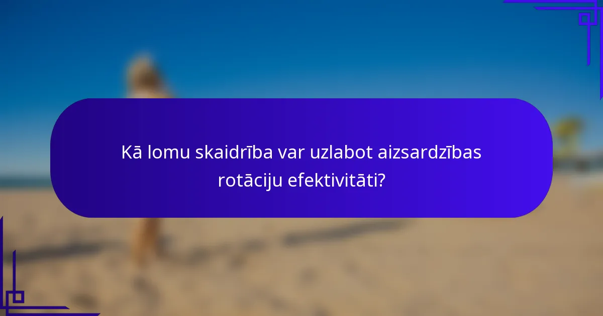 Kā lomu skaidrība var uzlabot aizsardzības rotāciju efektivitāti?